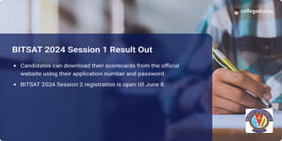 BITSAT 2024 Session 1 Scorecard Released; Know How to Download Here